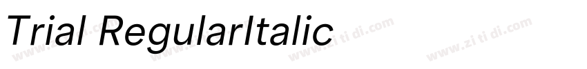 Trial RegularItalic字体转换 Trial RegularItalic字体转换